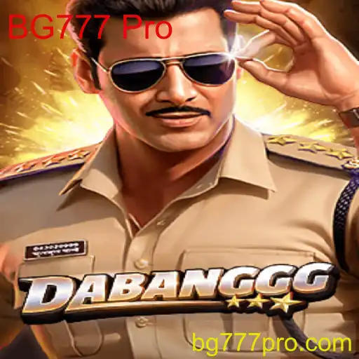 Explorando o Empolgante Mundo de DABANGGG com BG777 Pro
