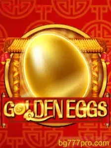 Explorando o Mundo de GoldenEggs: O Jogo BG777 Pro