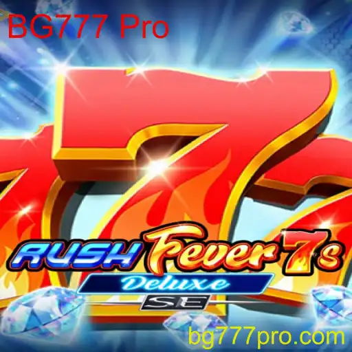 Explorando o Universo de 'RushFever7sDeluxeSE' com Destaque para BG777 Pro